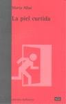 PIEL CURTIDA,LA, de ALLUE | portada del libro
