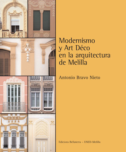 MODERNISMO Y ART DECO ARQUITECTURA DE MELILLA, de BRAVO NIETO,ANTONIO | portada del libro