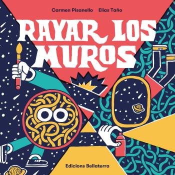 RAYAR LOS MUROS, de PISANELLO,CARMEN | portada del libro