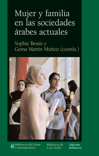MUJER Y FAMILIA EN LAS SOCIEDADES ARABES ACTUALES, de BESSIS | portada del libro