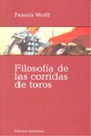 FILOSOFIA DE LAS CORRIDAS DE TOROS 2ªED, de WOLF | portada del libro