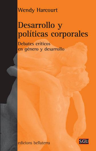 DESARROLLO Y POLITICAS CORPORALES, de HARCOURT, WENDY | portada del libro