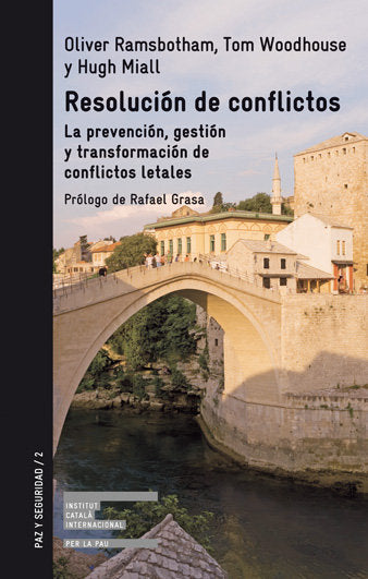 Resolución de conflictos. La prevención, gestión y transformación de conflictos letales, de Ramsbotham, Oliver | portada del 