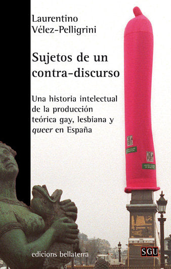 SUJETOS DE UN CONTRA-DISCURSO, de VELEZ-PELLEGRINI, LAURENTINO | portada del libro