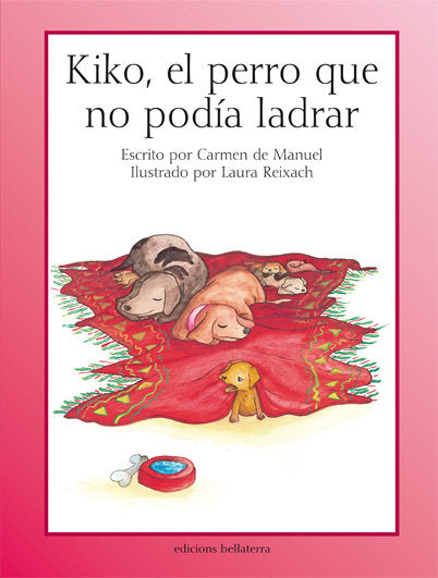 KIKO EL PERRO QUE NO PODIA LADRAR, de DE MANUEL,CARMEN | portada del libro