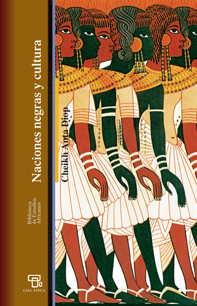NACIONES NEGRAS Y CULTURA, de ANTA DIOP,CHEIKH | portada del libro