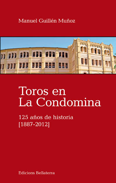 TOROS EN LA CONDOMINA, de GUILLEN MUÑOZ,MANUEL | portada del libro