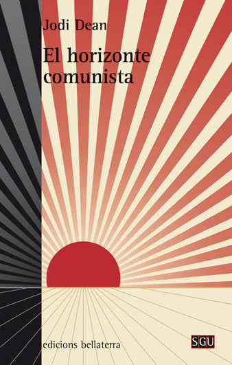 EL HORIZONTE COMUNISTA, de DEAN,JODI | portada del libro