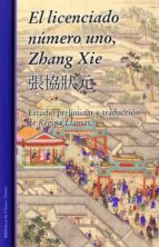 El licenciado numero uno, Zhang Xie, de REGINA LLAMAS | portada del libro
