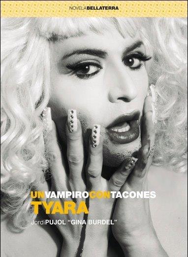 TYARA UN VAMPIRO CON TACONES, de Jordi Pujol Roca | portada del libro