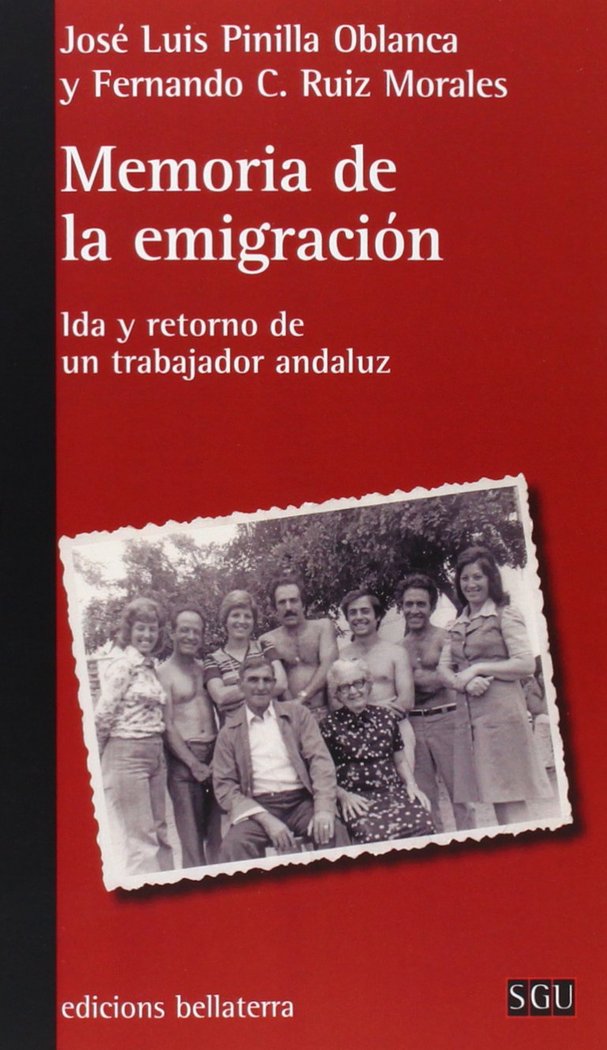 MEMORIA DE LA EMIGRACIÓN, de PINILLA OBLANCA, JOSÉ LUIS | portada del libro