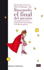 BUSCANDO EL FINAL DEL ARCOÍRIS, de FIONA JOY GREEN | portada del libro