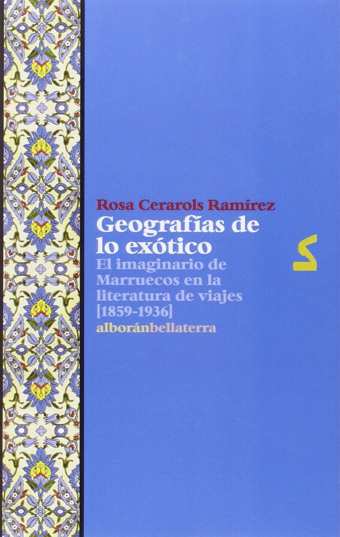 GEOGRAFÍAS DE LO EXÓTICO, de CERAROLS RAMÍREZ | portada del libro