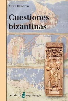 CUESTIONES BIZANTINAS, de CAMERON, AVERIL | portada del libro