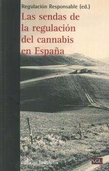 LAS SENDAS DE LA REGULACION DEL CANNABIS EN ESPAÑA | portada del libro