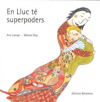 EN LLUC TE SUPERPODERS, de LUENGO PALOMINO, ANA | portada del libro