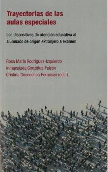 TRAYECTORIAS DE LAS AULAS ESPECIALES, de AA.VV. | portada del libro