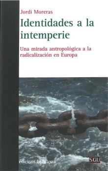 IDENTIDADES A LA INTEMPERIE, de MORERAS,JORDI | portada del libro