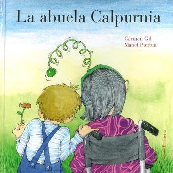 LA ABUELA CALPURNIA, de GIL, CARMEN | portada del libro