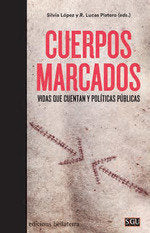 CUERPOS MARCADOS, de LOPEZ,SILVIA | portada del libro