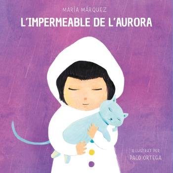 L´IMPERMEABLE DE L´AURORA, de MARQUEZ, MARIA | portada del libro