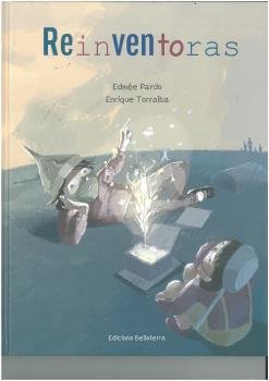 REINVENTORAS, de PARDO, EDMEE | portada del libro