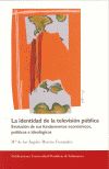 La identidad de la televisión pública. Evolución de sus fundamentos económicos, políticos e ideológi, de Moreno Fernández | p