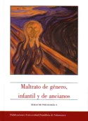 Maltrato de género, infantil y de ancianos, de Teresa Sánchez Sánchez | portada del libro