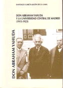 Don Abraham Yahuda y la Universidad Central de Madrid (1915-1923), de García-Jalón de la Lama | portada del libro