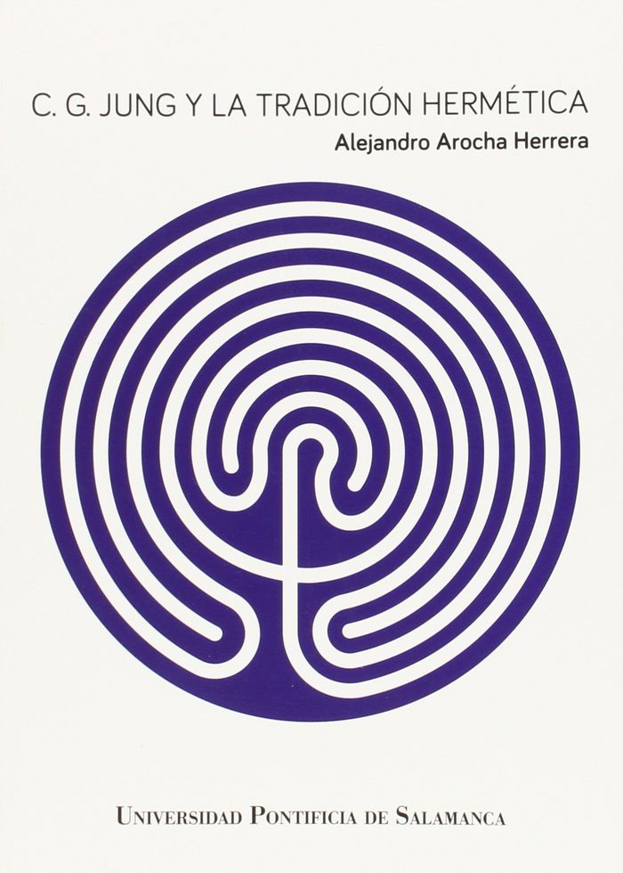 C.G. JUNG Y LA TRADICIÓN HERMÉTICA, de AROCHA HERRERA | portada del libro