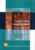La más bella singularidad. El misterio de María, de Fernández Ramos | portada del libro
