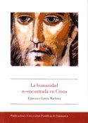 La humanidad re-encontrada en Cristo, de García Martínez | portada del libro