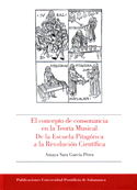 El concepto de consonancia en la Teoría Musical. De la Escuela Pitagórica a la Revolución Científica, de AMAYA SARA GARCIA PE