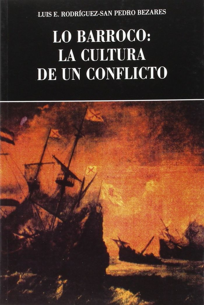 Lo barroco: la cultura de un conflicto, de Rodríguez-San Pedro Bezares | portada del libro