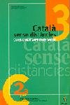 Català sense distàncies 3. Curs d'autoaprenentatge, de Autors, Diversos | portada del libro