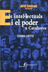 Els intel·lectuals i el poder a Catalunya, de Casassas, Jordi | portada del libro