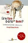 Ens fan o ens fem? La transmissió de valors, avui, de Castiñeira Fernández, Ángel | portada del libro