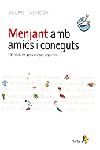 Menjant amb amics i coneguts. 100 plats de personatges populars, de Fàbrega Colom | portada del libro