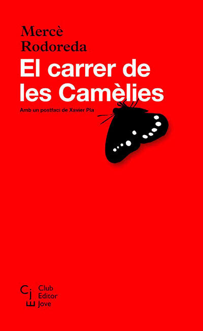 CARRER DE LES CAMELIES, EL, de RODOREDA, MERCE | portada del libro