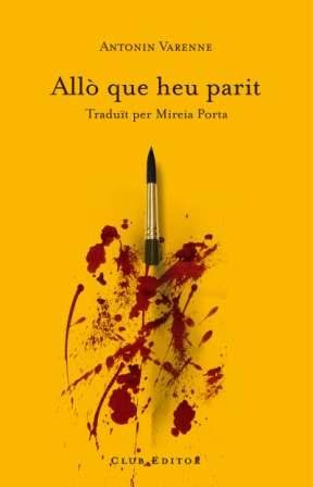 Allò que heu parit, de Varenne, Antonin | portada del libro