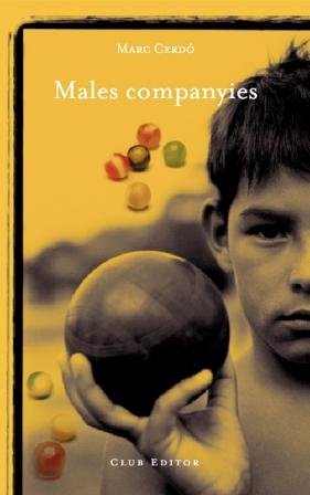 Males companyies, de Cerdó, Marc | portada del libro