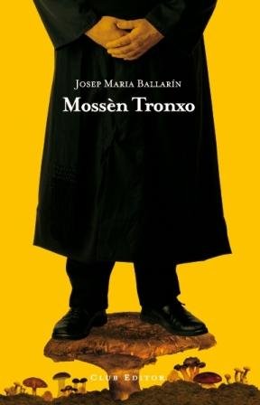 Mossèn Tronxo, de Ballarín, J.M. | portada del libro