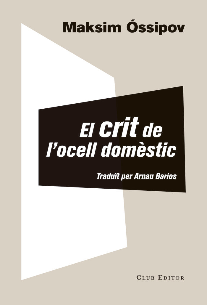El crit de l'ocell domèstic, de Óssipov, Maksim | portada del libro