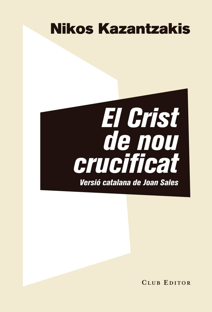 El Crist de nou crucificat, de Kazantzakis, Nikos | portada del libro