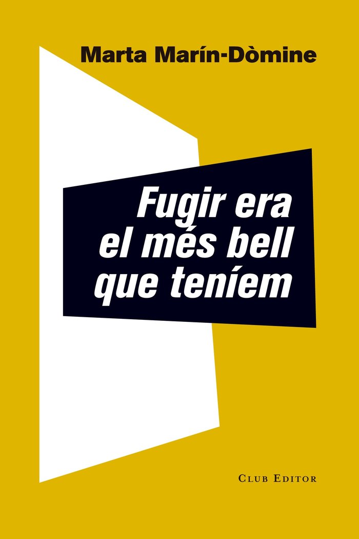 Fugir era el més bell que teníem, de Marín-Dòmine, Marta | portada del libro