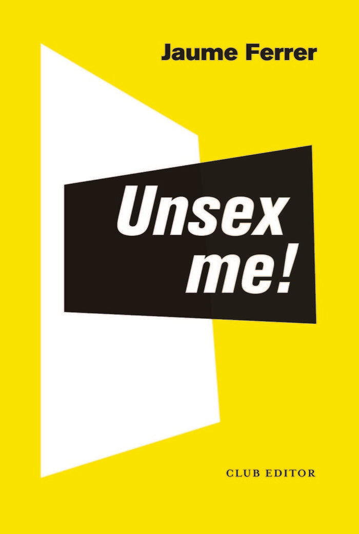 UNSEX ME!, de FERRER CARMONA | portada del libro