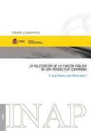 La politización de la función pública en una perspectiva comparada, de Peters | portada del libro