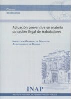 Actuación preventiva en materia de cesión ilegal de trabajadores, de Varios autores | portada del libro