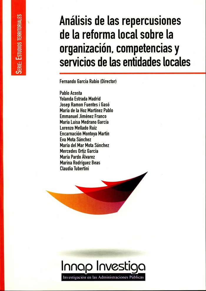 Análisis de las repercusiones de la reforma local sobre la organización, competencias y servicios de, de Acosta Gallo, Pablo 