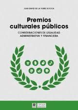Premios culturales publicos, de De la Torre Sotoca, Juan David | portada del libro
